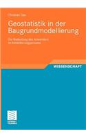 Geostatistik in Der Baugrundmodellierung