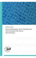 Nanoréhologie d'Un Áliquide Par Microscopie de Force Dynamique