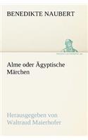 Alme Oder Agyptische Marchen