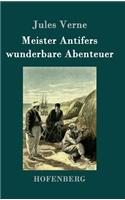 Meister Antifers wunderbare Abenteuer: (German)