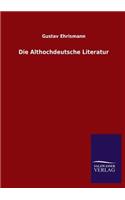 Die Althochdeutsche Literatur