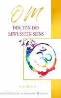 OM - Der Ton des bewussten Seins