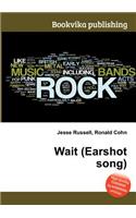 Wait (Earshot Song)