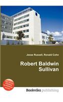 Robert Baldwin Sullivan: (English)