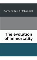 The evolution of immortality