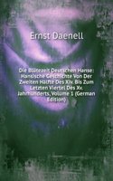 Die Blutezeit Deutschen Hanse: Hansische Geschichte Von Der Zweiten Halfte Des Xiv. Bis Zum Letzten Viertel Des Xv. Jahrhunderts, Volume 1 (German Edition)