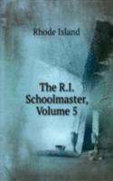 R.I. Schoolmaster, Volume 5