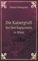 Die Kaisergruft