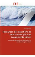Résolution des équations de saint-venant pour les écoulements côtiers