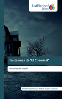 Fantasmas de "El Chamizal"