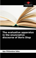 The evaluative apparatus in the enunciative discourse of Boris Diop