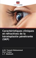 Caractéristiques cliniques et réfractives de la kératoplastie pénétrante (SKP)