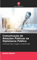 Comunicação de Relações Públicas na Diplomacia Pública