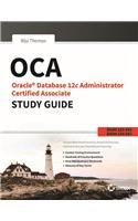 Oca Oracle Database 12C Administrator Study Guide (Exam-Iz0-061 & 062)