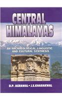 Central Himalayas : An Archaeological, Linguistic And Cultural Synthesis