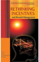 Rethinking Incentives and Reward Management