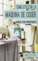 Como utilizar la maquina de coser