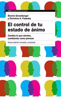 El control de tu estado de animo. 2a edicion: Cambia lo que sientes, cambiando como piensas (Psicologia Psiquiatria Psicoterapia) (Spanish Edition)