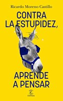 Contra la estupidez, appoint to think