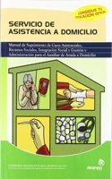 Servicio de asistencia a domicilio: Manual de seguimiento de casos asistenciales, recursos sociales, integracion social y gestion y administracion ... la comunidad y personales) (Spanish Edition)