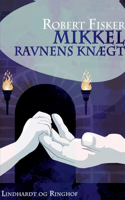 Mikkel - Ravnens knægt