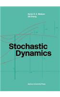 Stochastic Dynamics
