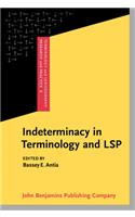 Indeterminacy in Terminology and LSP