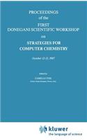 Proceedings of the First Donegani Scientific Workshop on Strategies for Computer Chemistry