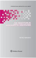 The Adaptation of Long-Term Gas Sale Agreements by Arbitrators