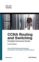 CCNA Routing and Switching Portable Command Guide (ICND1 100-105, ICND2 200-105 and CCNA 200-125)