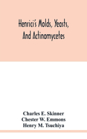 Henrici's molds, yeasts, and actinomycetes