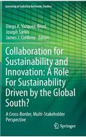 Collaboration for Sustainability and Innovation: A Role for Sustainability Driven by the Global South?