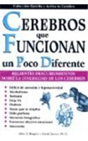 Cerebros Que Funcionan Un Poco Diferente.