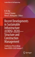 Recent Developments in Sustainable Infrastructure (ICRDSI-2020)—Structure and Construction Management