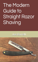 Modern Guide to Straight Razor Shaving