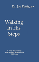 Walking In His Steps