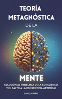 Teoría Metagnóstica de la Mente