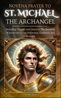 Novena Prayer To St. Michael The Archangel