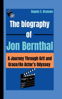 The biography of Jon Bernthal: A Journey Through Grit and Grace/An Actor's Odyssey
