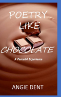 Poetry Like Chocolate