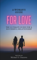 Woman's Guide For Love