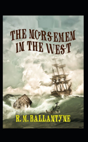 The Norsemen in the West: Illustrated Edition