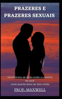 PRAZERES E PRAZERES SEXUAIS
