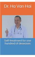 Self-treatment for one hundred of deseases