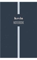 Kevin's Notebook: Personalized Name Journal Writing Notebook For Men and Boys, Perfect gift idea for Husband, Father, Boyfriend........, Minimalist Design Notebook, 1