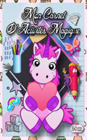 Mon Carnet d'Activités Magique: Cahier de Coloriages et d'écriture Cursive, Apprendre à écrire les lettres de l'alphabet et les chiffres pour enfants - Écriture, Coloriage Licornes