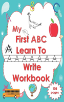 My First ABC Learn To Write Workbook: Letter Tracing Practice Book for Toddlers & Preschool-2nd Grade, Practice for Kids with Pen Control, Line Tracing, Letters & Coloring