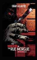 The Murders in the Rue Morgue Annotated