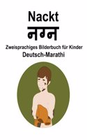 Deutsch-Marathi Nackt Zweisprachiges Bilderbuch für Kinder