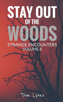 Stay Out of the Woods
